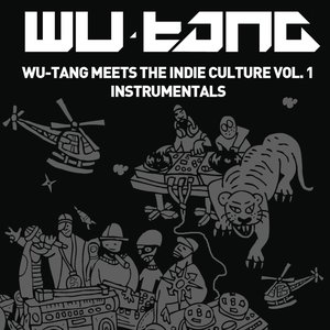 Wu-Tang Meets the Indie Culture, Vol. 1 (Instrumentals)