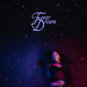 Fever Dream