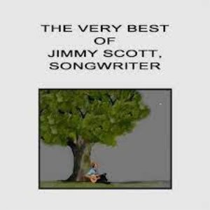The Very Best of Jimmy Scott, Songwriter