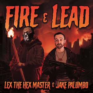 Fire & Lead [Explicit]