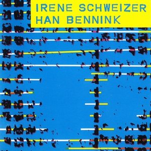 Irène Schweizer - Han Bennink