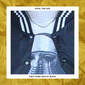 TWO TONE DEATH WAVE