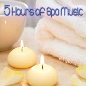 5 HOURS of SPA MUSIC