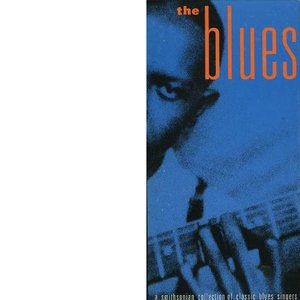 Imagen de 'The Blues: A Smithsonian Collection of Classic Blues Singers (disc 2)'