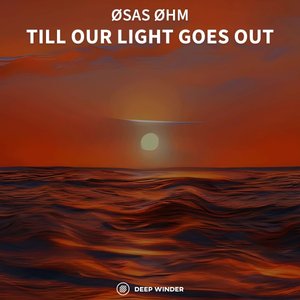Till Our Light Goes Out