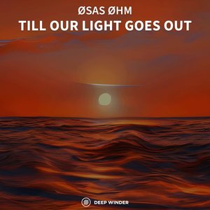 Till Our Light Goes Out