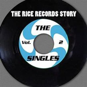 The Rice Records Story: The Singles, Vol. 2