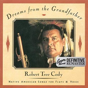 Dreams from the Grandfather (Canyon Records Definitive Remaster)