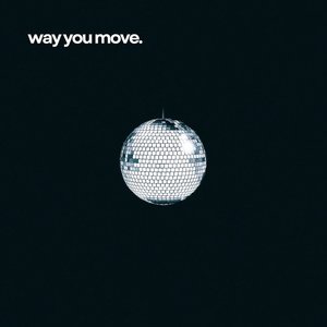 Way You Move