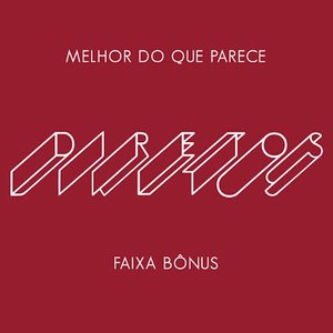 Diretos (Melhor do Que Parece - Faixa Bônus)