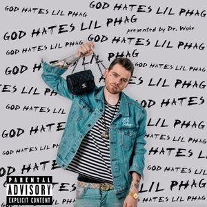 God Hates Lil Phag