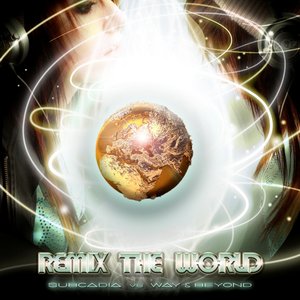 Remix the World (feat. Way & Beyond)