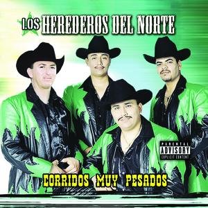 Corridos Muy Pesados