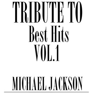 Tribute to Michael Jackson, Vol. 1