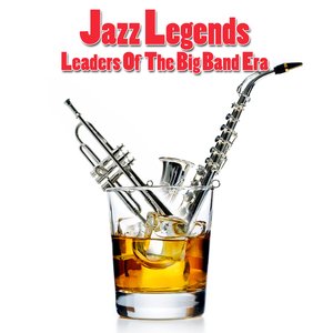 Jazz Legends - Leaders Of The Big Band Era