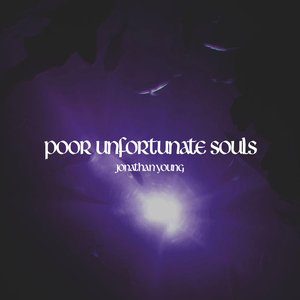 Poor Unfortunate Souls