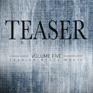 Teaser Magazine, Vol.5 (Fashion Meets Music)