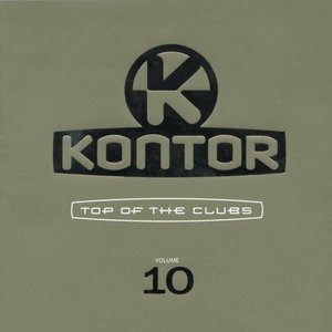 Kontor - Top Of The Clubs Volume 10 (CD1)