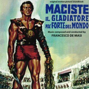Maciste, il gladiatore più forte del mondo (Original motion picture soundtrack)