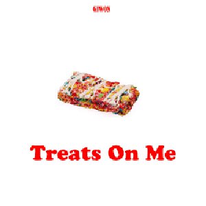 Treats On Me - Single