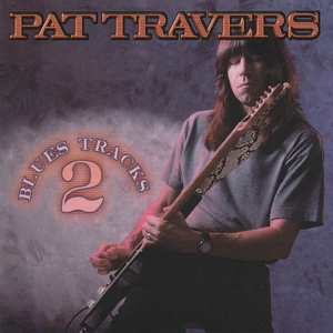 PAT TRAVERS - Walkin