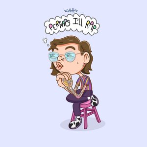 Perhaps I'll Rap
