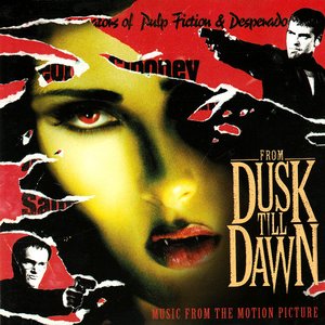 From Dusk Till Dawn  Music From The Motion Picture