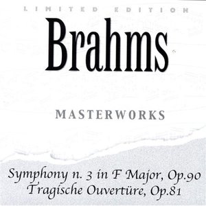 Johannes Brahms: Symphony N. 3 In F Major, Op. 90 / Tragische Ouvertüre, Op. 81