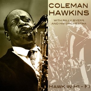 Coleman Hawkins With Billy Byers and His Orchestra Hawnk in Hi-Fi