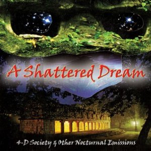 4-D Society & Other Nocturnal Emissions