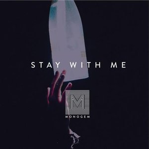 Stay with me
