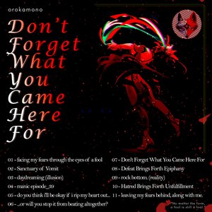 Don't Forget What You Came Here For