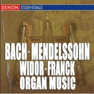 Image for 'Bach - Mendelssohn - Widor - Franck: Great Organ Works'