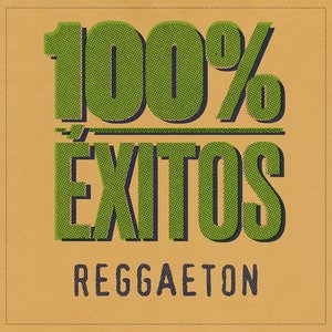 100% Éxitos - Reggaeton