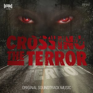 Crossing the Terror (Original Soundtrack Music from "Crossing the Terror")