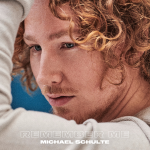 Michael Schulte - Remember Me - Zortam Music