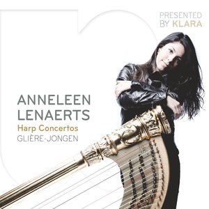 Glière, Jongen & Rodrigo: Harp Concertos