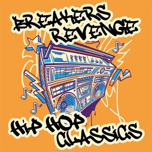 Breakers Revenge Hip Hop Classics