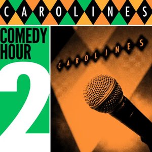 Caroline's Comedy Hour, Vol. 2