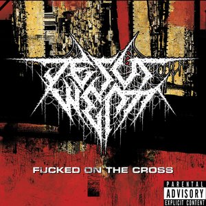 Fucked on the Cross - Single