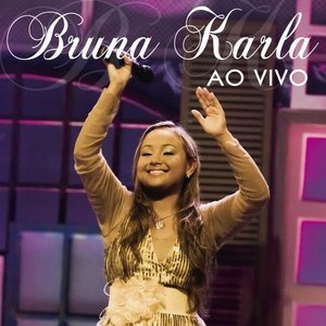 Image for 'Bruna Karla (Ao Vivo)'