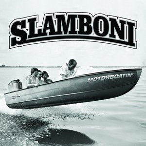 Motorboatin'