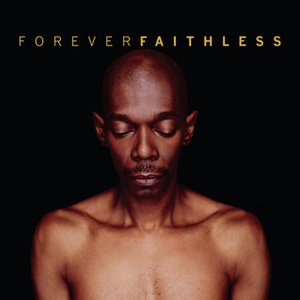 Forever Faithless - The Greatest Hits