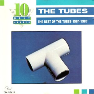 The Best of the Tubes 1981-1987