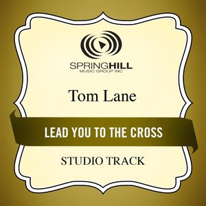 Lead You to the Cross (Studio Track)