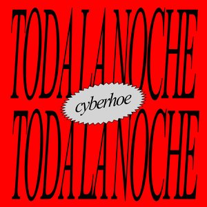 TODA LA NOCHE