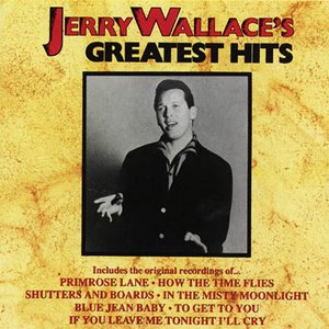 Jerry Wallace's Greatest Hits