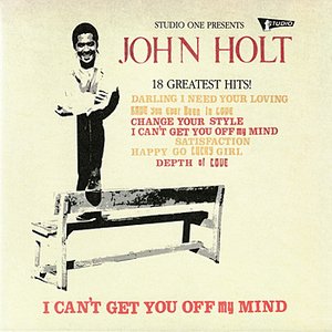 I Can't Get You Off My Mind: 18 Greatest Hits at Studio One