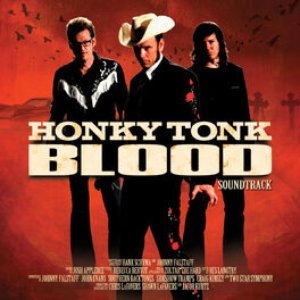 Honky Tonk Blood (Original Motion Picture Soundtrack)