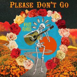 Please Don't Go - Single